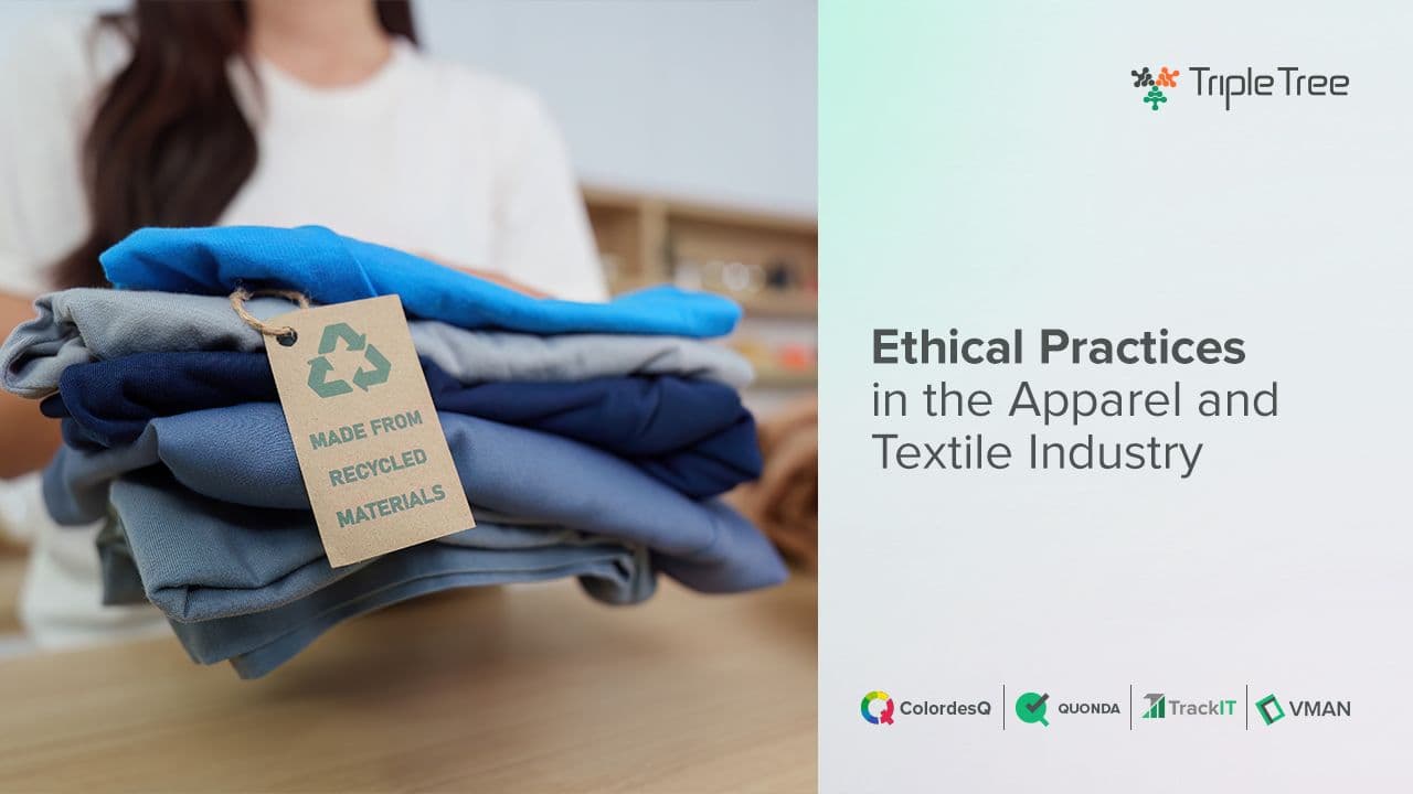 Ethical Practices in Textile and Apparel Industry
