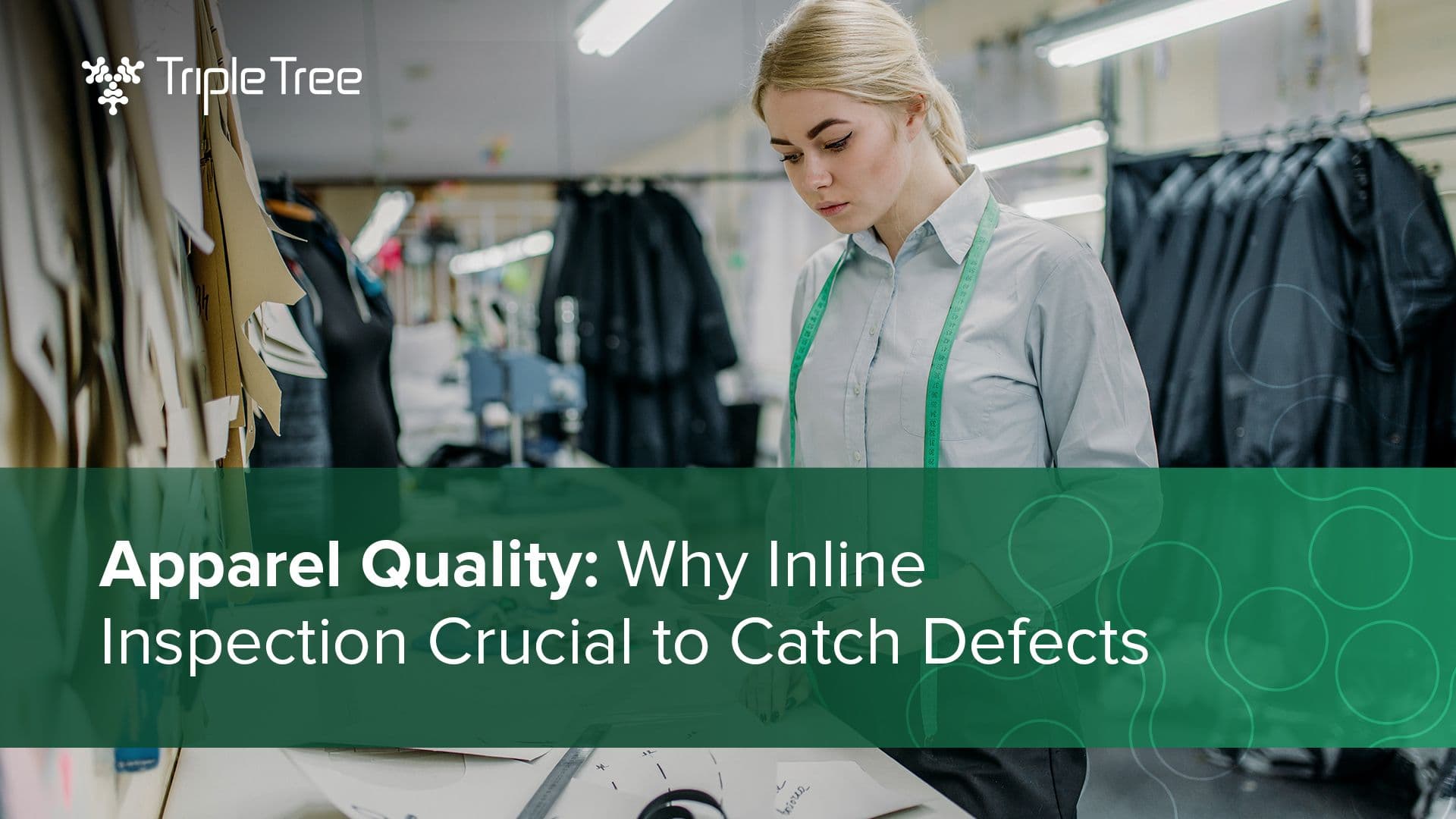 Textile and Apparel Quality: Importance of Inline Inspection