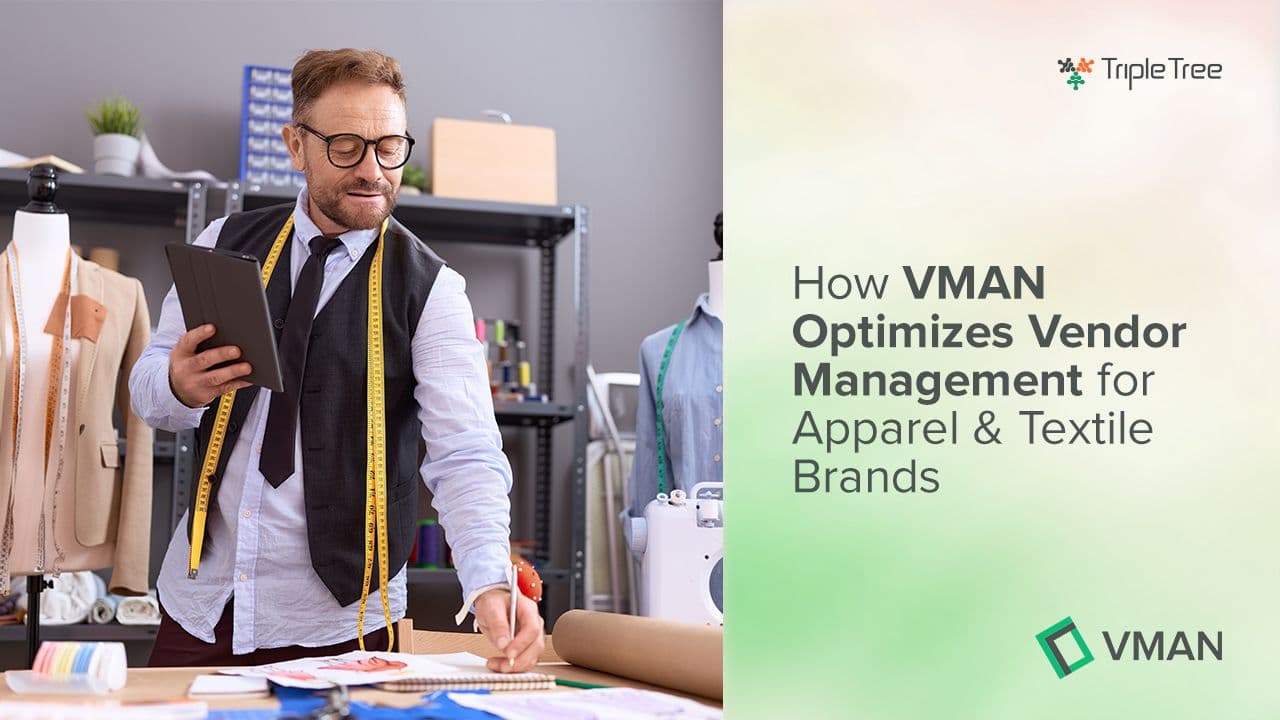 VMAN Optimizes Vendor Management for Apparel & Textile Brands