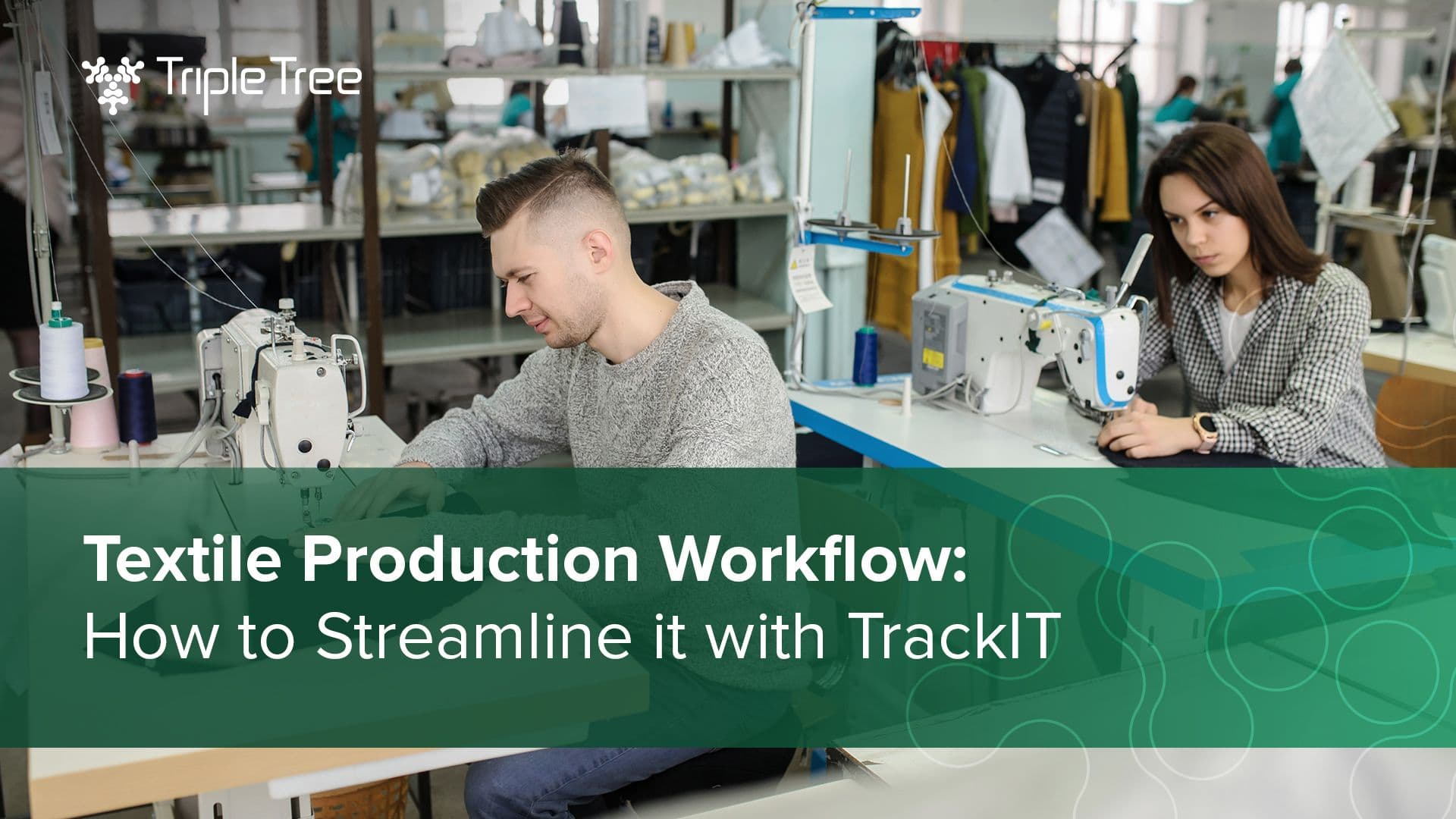 Textile and Apparel Production Workflow