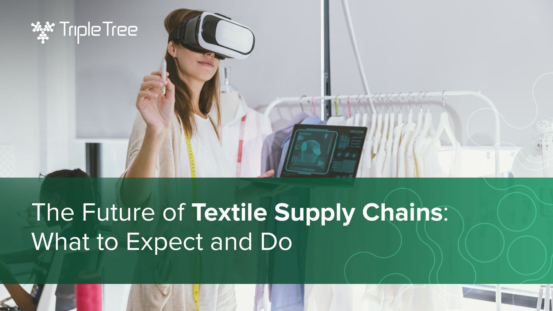 Future of Textile and Apparel Supply Chains: Challenge and Software Solutions