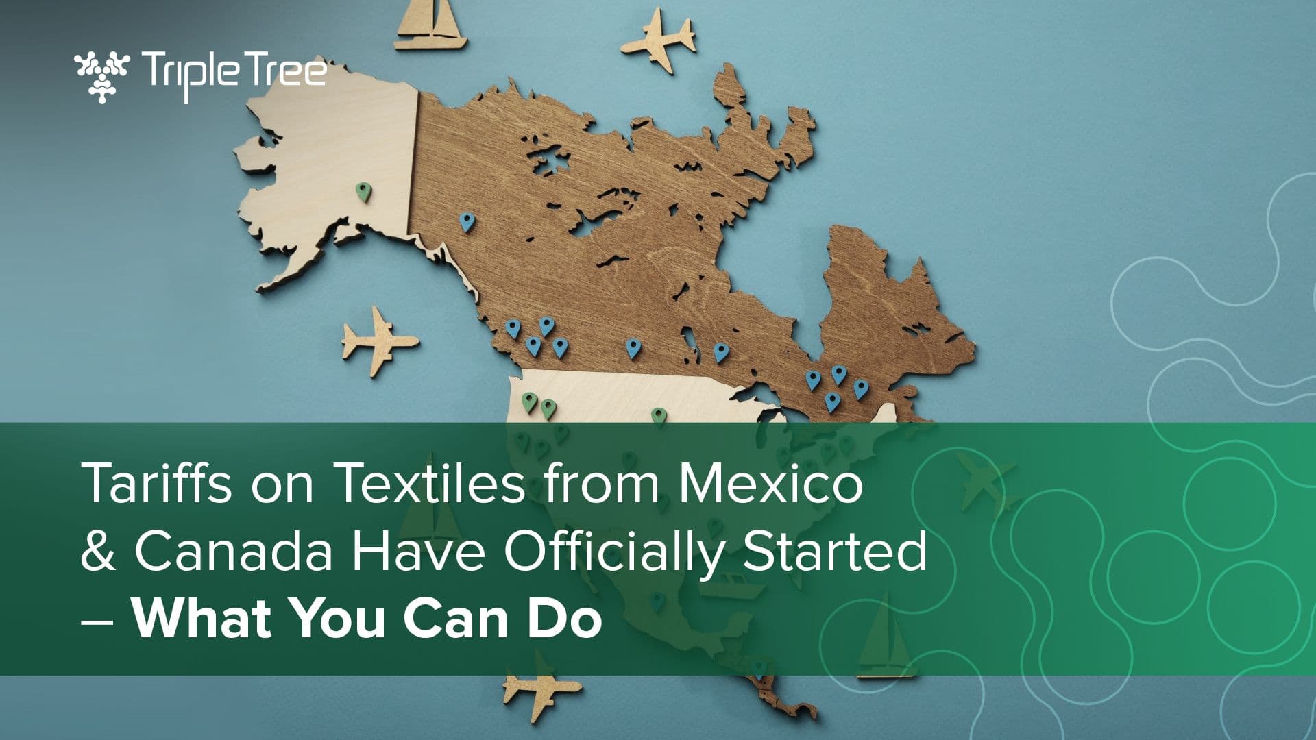 Tariffs on Textiles from Mexico & Canada