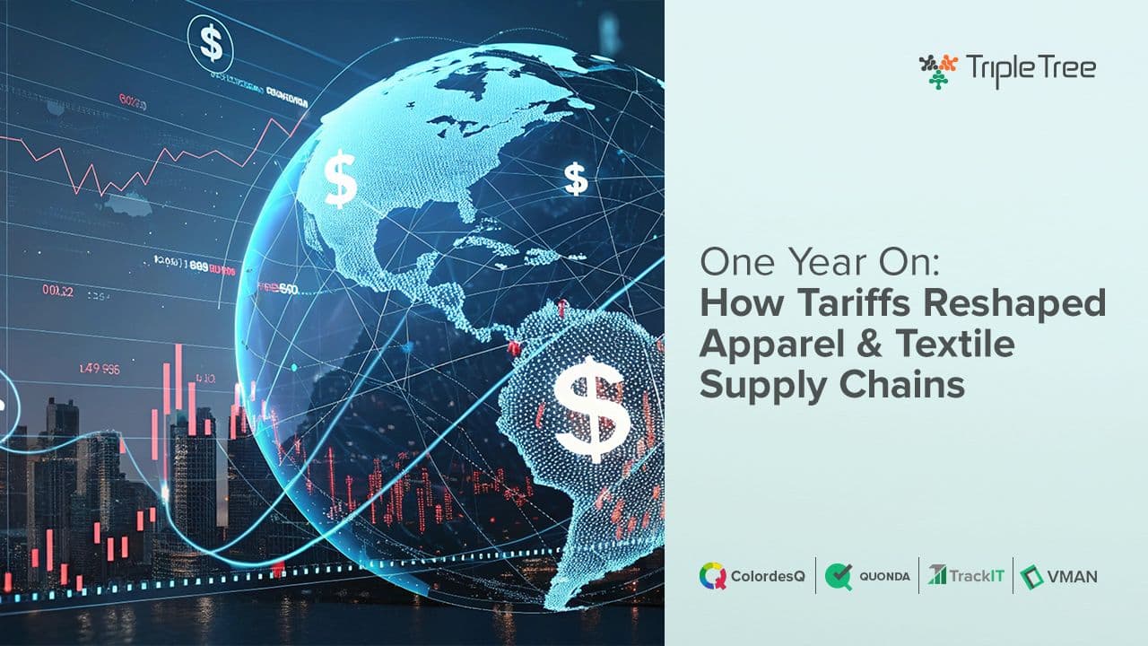 Tariffs Reshaped Apparel & Textile Supply Chains